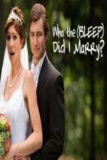 Watch Who the (Bleep) Did I Marry 2KMovies
