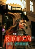Watch Bianca by Night 2KMovies