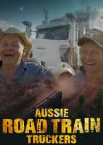 Watch Aussie Road Train Truckers 2KMovies