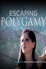 Watch Escaping Polygamy 2KMovies