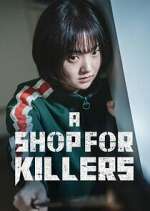 Watch A Shop for Killers 2KMovies