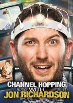 Watch Channel Hopping with Jon Richardson 2KMovies