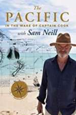 Watch The Pacific: In the Wake of Captain Cook, with Sam Neill 2KMovies