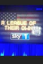 Watch A League of Their Own US Road Trip 2KMovies