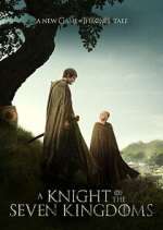 Watch A Knight of the Seven Kingdoms 2KMovies