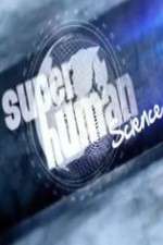 Watch Superhuman Science 2KMovies
