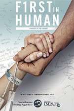 Watch First In Human: The Trials of Building 10 2KMovies