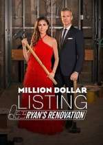 Watch Million Dollar Listing: Ryan's Renovation 2KMovies