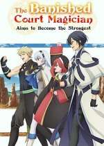 Watch The Banished Court Magician Aims to Become the Strongest 2KMovies