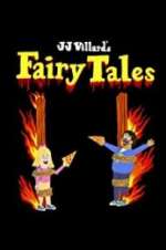 Watch JJ Villard\'s Fairy Tales 2KMovies