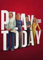 Watch Play for Today 2KMovies