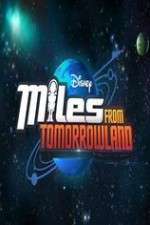Watch Miles from Tomorrowland 2KMovies