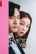 Watch Love to Hate You 2KMovies