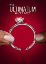 Watch The Ultimatum: Queer Love 2KMovies