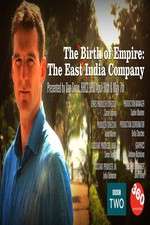 Watch The Birth of Empire: The East India Company 2KMovies