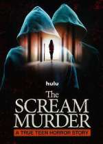 Watch The Scream Murder: A True Teen Horror Story 2KMovies