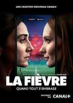 Watch La Fièvre 2KMovies