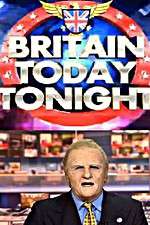 Watch Britain Today Tonight 2KMovies