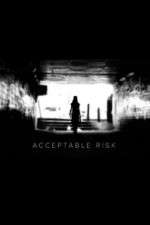 Watch Acceptable Risk 2KMovies