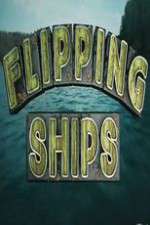 Watch Flipping Ships 2KMovies