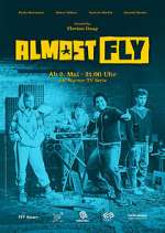 Watch Almost Fly 2KMovies