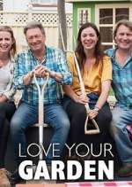 Watch Love Your Garden with Alan Titchmarsh 2KMovies