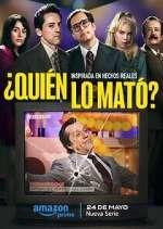 Watch ¿Quién lo mató? 2KMovies