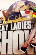 Watch The International Sexy Ladies Show 2KMovies