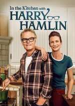 Watch In the Kitchen with Harry Hamlin 2KMovies