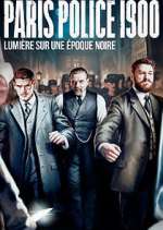Watch Paris Police 1900 2KMovies