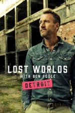 Watch Ben Fogle's Lost Worlds 2KMovies