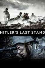 Watch Hitler\'s Last Stand 2KMovies
