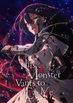 Watch This Monster Wants to Eat Me 2KMovies