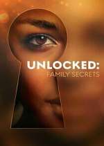 Watch Unlocked: Family Secrets 2KMovies