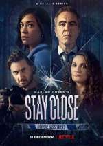 Watch Stay Close 2KMovies