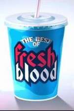 Watch The Best of Fresh Blood 2KMovies