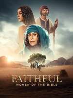 Watch The Faithful: Women of the Bible 2KMovies