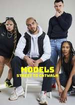 Watch Models: Street to Catwalk 2KMovies