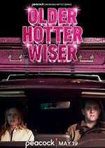 Watch Older Hotter Wiser 2KMovies