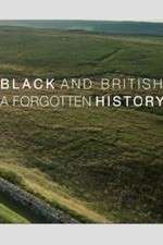 Watch Black & British: A Forgotten History 2KMovies