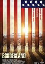 Watch Borderland 2KMovies