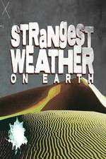 Watch Strangest Weather on Earth 2KMovies