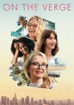 Watch On the Verge 2KMovies