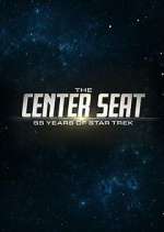 Watch The Center Seat: 55 Years of Star Trek 2KMovies