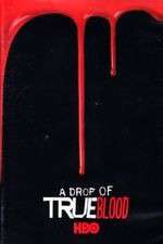 Watch A Drop of True Blood 2KMovies