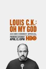 Watch Louis C.K.: Oh My God 2KMovies