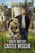 Watch Great British Castle Rescue 2KMovies