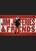 Watch Jim Jefferies & Friends 2KMovies