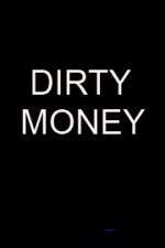 Watch Dirty Money 2KMovies