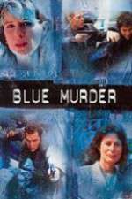 Watch Blue Murder 2KMovies